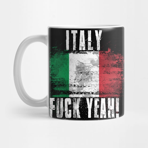 Italy Fuck Yeah! Wartorn Distressed Flag by Family Heritage Gifts